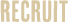 RECRUIT